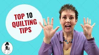 Top 10 Quilting Tips