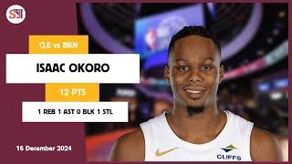 ISAAC OKORO 12 PTS vs BKN 16 Dec 24-25 CLE Highlights