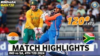 India vs South Africa 4th T20 Highlights 2024 | Tilak Varma 120* Runs in 47 Balls Highlights