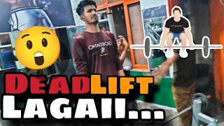 AJ to Bach gya dead lift lagaty Huy|Vlog