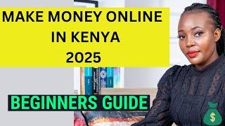 DO THIS IF YOU WANT TO MAKE MONEY ONLINE IN KENYA 2025/ how to make money online fast 2025