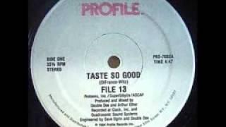 FILE 13 - TASTE SO GOOD  1984