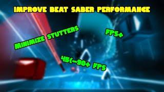 How to fix Beat Saber Lag!