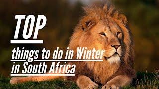 Winter - Top things to do in Winter in South Africa