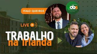 Aula: Como Funciona os TRABALHOS na Irlanda em 2024/25? Dicas, conselhos, dúvidas, fazer currículo.