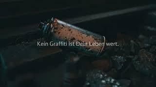 Kein Graffiti ist Dein Leben wert