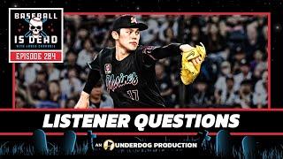 MLB Offseason Questions || Baseball Is Dead Episode 284