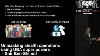 Unmasking stealth operations using UBA super powers - Snir Ben-Shimol, Varonis