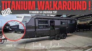 TITANIUM CARAVAN S4 - 23FT WALKAROUND - E61