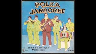 POLISH LP recordings 1979 Bel-Aire 3027 Eddie Blazonczyk's VERSATONES. Polka Jamboree  @lemkovladek