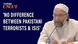 'No difference between Pakistani terrorists & ISIS In Syria,' says Asaduddin Owaisi in Bahrain