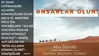 Abu Zeynəb - Qurban Bayramı Xütbəsi #islam