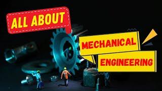 Mechanical Engineering की सारी जानकारी (एक वीडियो में) #Mechanical