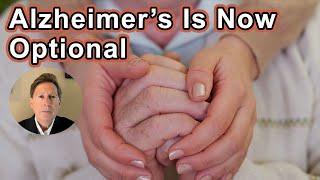 Alzheimer’s Is Now Optional: Here’s Why And How - Dale Bredesen, M.D.