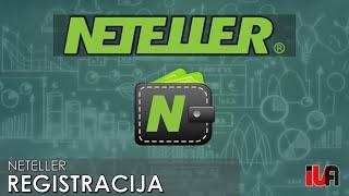 Neteller registracija - Kaip susikurti ir verifikuoti Neteller paskyrą