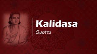 KALIDASA QUOTES | Indian Poet | India's Greatest Playwright and Dramatist