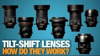 Tilt-Shift Lenses: How do they work?