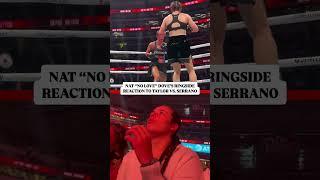 Nat Dove's Ringside Reaction to Taylor vs. Serrano | Shorts