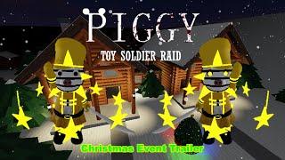 Piggy Toy Soldier Raid | Christmas Event 2024 Official Trailer