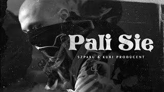 Szpaku & Kubi Producent - Pali się