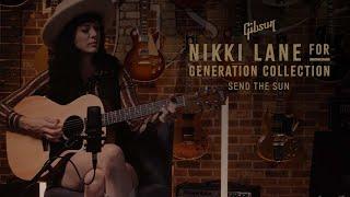 Nikki Lane "Send The Sun" | Gibson Generation Collection