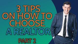 3 tips on How to choose a realtor in Vancouver BC Real Estate | Part 2