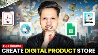 How To Create A Digital Products Store 2024 ! FULL COURSE 