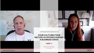 The GYST Method | Your Culture is Showing...How Do You Handle a Crisis?