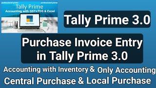 PURCHASE INVOICE ENTRY IN TALLY PRIME 3 0 | purchase voucher entry @professionalprime