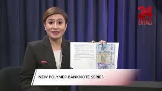 New polymer banknote series | 24 Oras