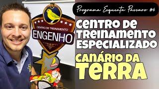 Centro de Treinamento de Canário da Terra ENGENHO Programa Esquenta Pássaro #6