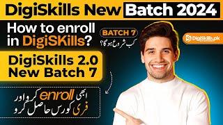 DigiSkills Batch-07 Course Enrollments 2024 || How to Enroll Free Course in DigiSkills 2024