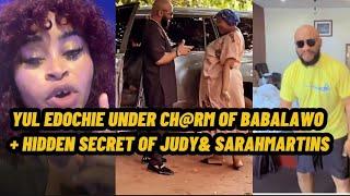 YUL EDOCHIE UNDER CH@RM OF BABALAWO + HIDDEN SECRETS OF JUDY AUSTIN & SARAHMARTINS