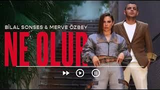 Bilal SONSES & Merve ÖZBEY - Ne Olur