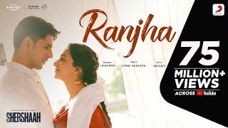 Ranjha – Official Video | Shershaah | Sidharth – Kiara | B Praak | Jasleen Royal | Anvita Dutt