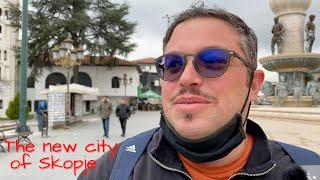 A day in the New city of Skopje, Macedonia