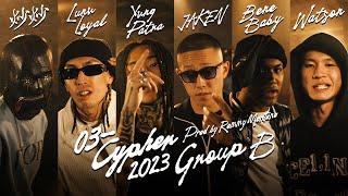 03- Cypher 2023 (with. Watson, 炒炒, Lunv Loyal, Bene Baby, JAKEN, Yvng Patra)