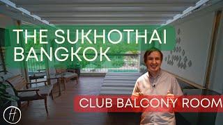 The Sukhothai Bangkok Review: Club Balcony Room