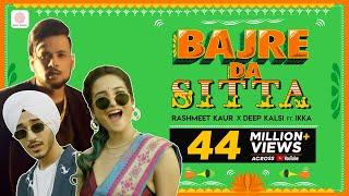 Bajre Da Sitta | Rashmeet Kaur x Deep Kalsi x Ikka | Atul Khatri | #punjabidancesong