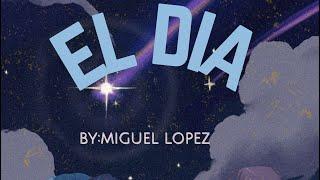 Miguel López:El día (official audio)