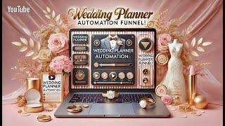 Wedding Planner Automation Funnel with GHL Snapshots