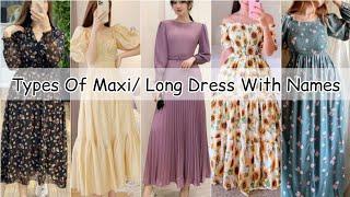 Types of maxi dresses with name/Korean maxi dress outfit names/Maxi dresses for girls women ladies