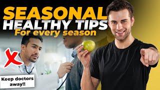 Seasonal Health Tips for Every Season