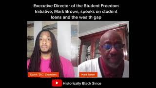 "HISTORICALLY BLACK SINCE" with Executive Director of the Student Freedom Initiative Mark A. Brown!