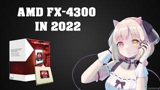 FX-4300 IN 2022 [10 GAMES TESTED ]