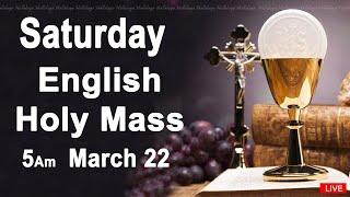 Catholic Mass Today I Daily Holy Mass I Saturday March 22 2025 I English Holy Mass I 5.00 AM