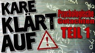 KaRe Klärt Auf: Psychologische Gutachten Teil 1/2 [Episode 49]