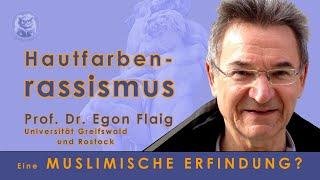 Rassismus nach Hautfarben: Islamische Wurzeln? Prof. Flaig im Gespräch