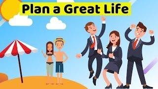 Life Planning - 4 Steps To Plan A Great Future