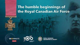 GeoMinute: The humble beginnings of the Royal Canadian Air Force